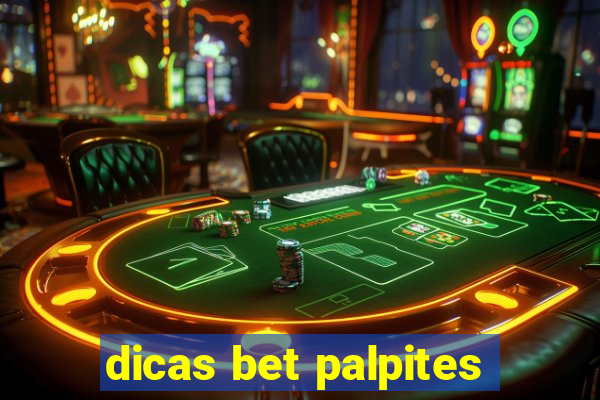 dicas bet palpites