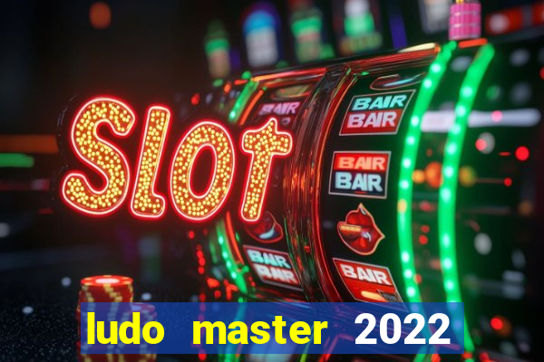 ludo master 2022 club king