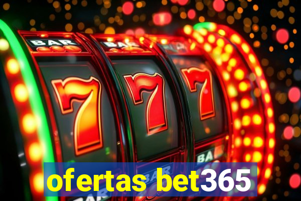 ofertas bet365