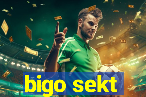 bigo sekt