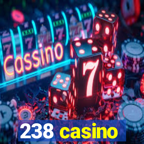 238 casino