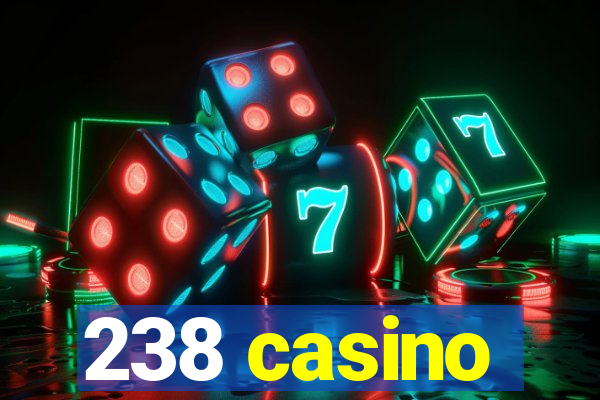 238 casino