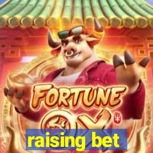 raising bet