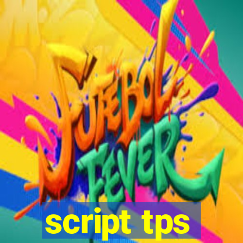 script tps