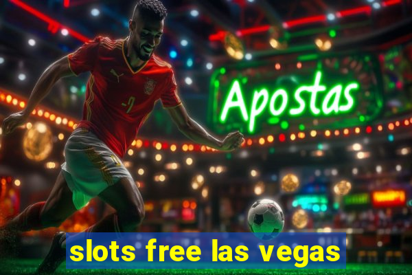 slots free las vegas