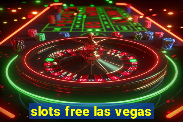 slots free las vegas