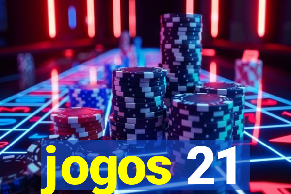 jogos 21