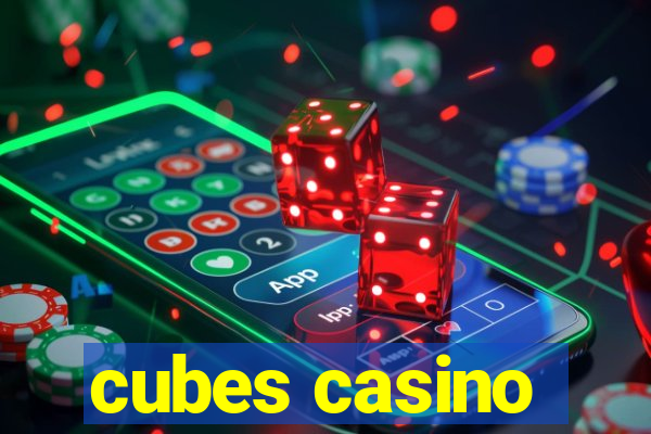 cubes casino