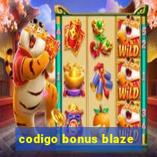 codigo bonus blaze