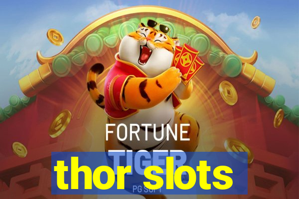 thor slots