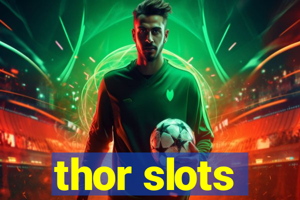 thor slots