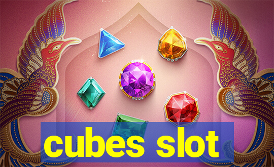 cubes slot