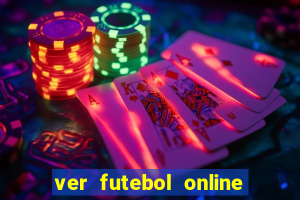 ver futebol online ao vivo