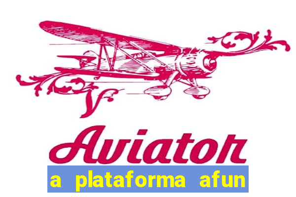 a plataforma afun paga mesmo