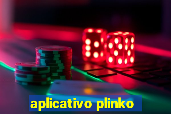 aplicativo plinko