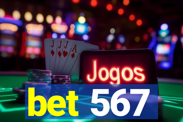 bet 567