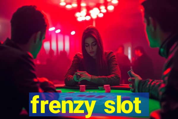 frenzy slot