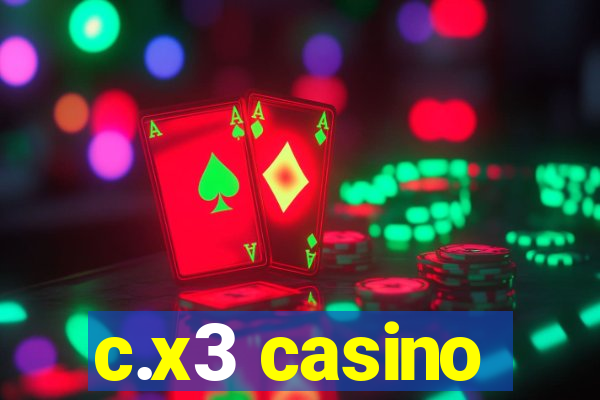 c.x3 casino