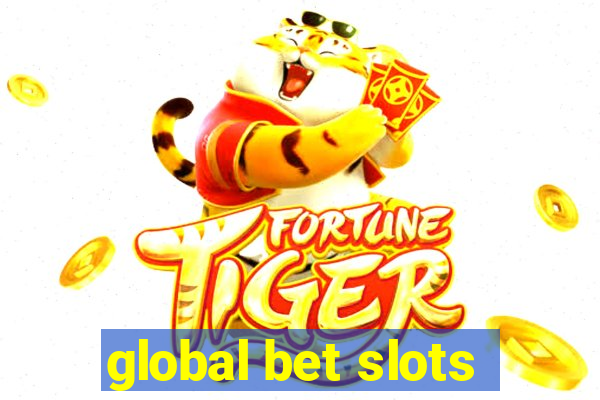 global bet slots