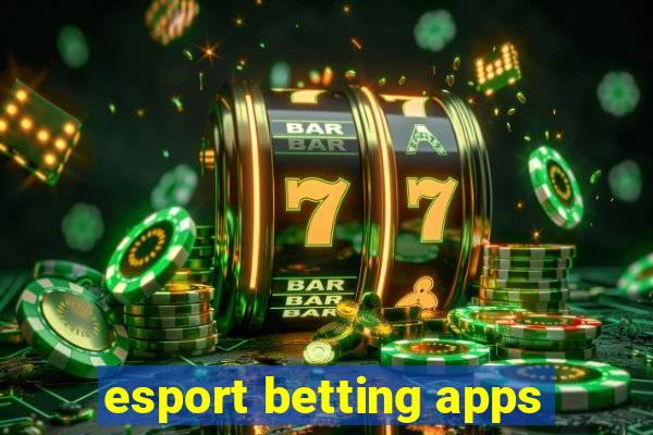 esport betting apps