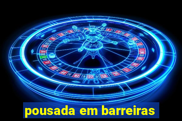 pousada em barreiras