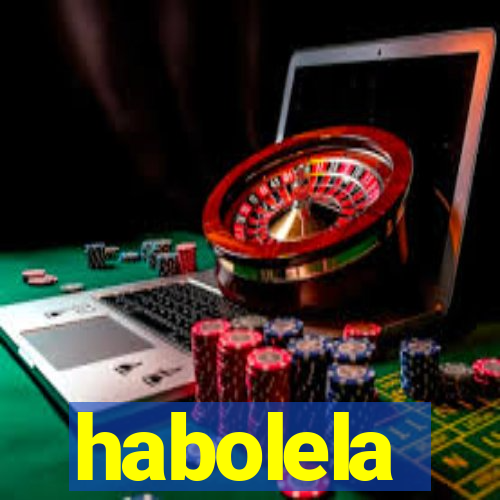 habolela