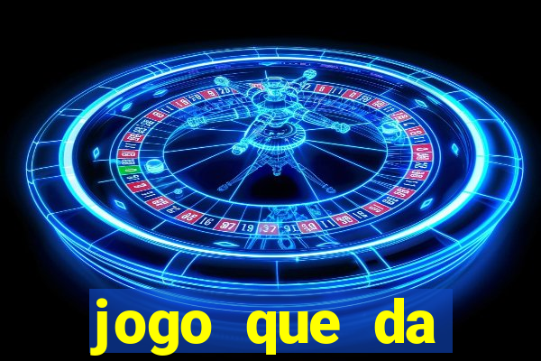 jogo que da dinheiro sem precisar depositar