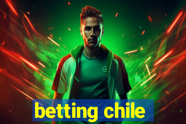 betting chile