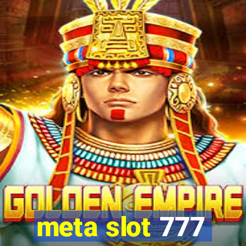 meta slot 777