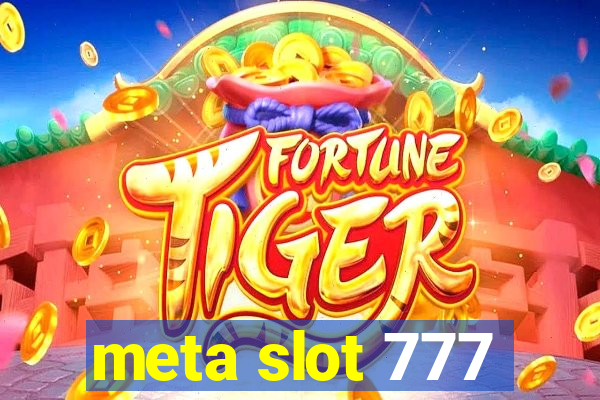 meta slot 777