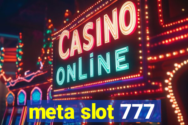 meta slot 777