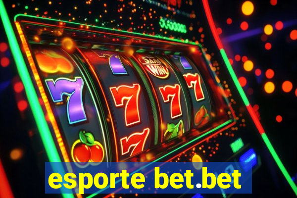 esporte bet.bet