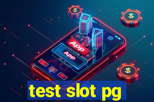 test slot pg