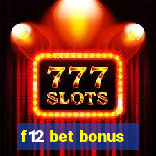 f12 bet bonus