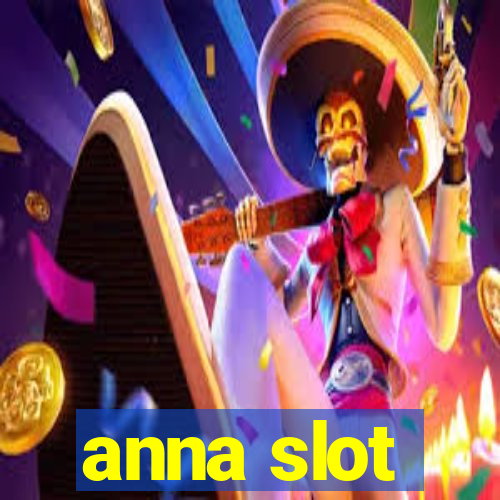 anna slot