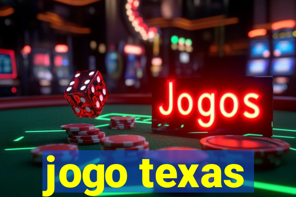 jogo texas