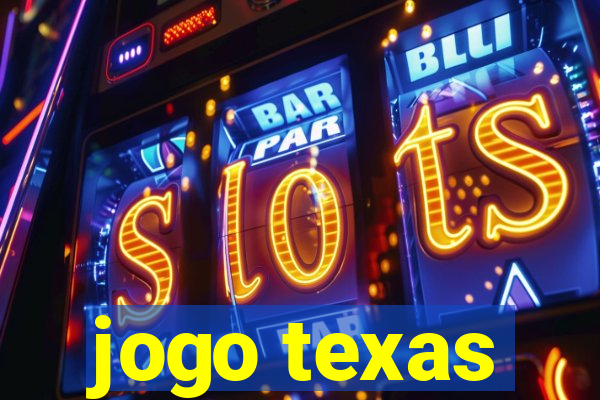 jogo texas