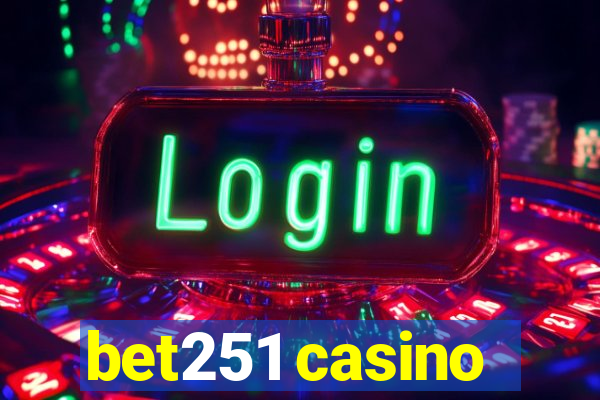 bet251 casino