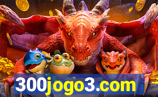 300jogo3.com