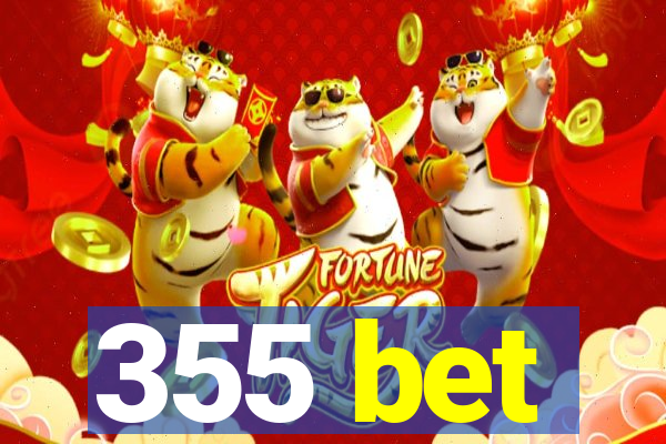 355 bet