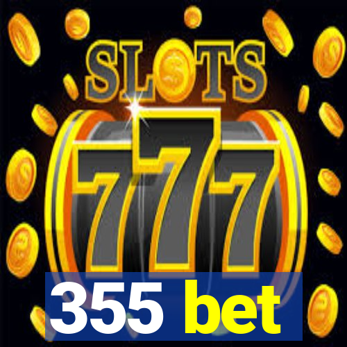 355 bet