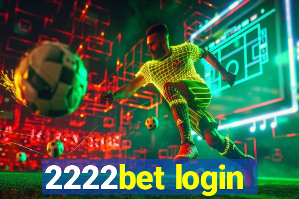 2222bet login