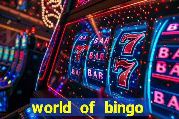 world of bingo zitro online