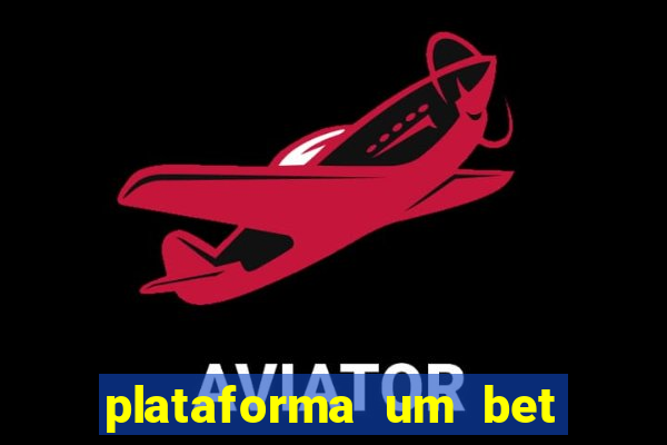 plataforma um bet é confiável