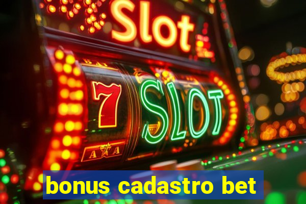 bonus cadastro bet