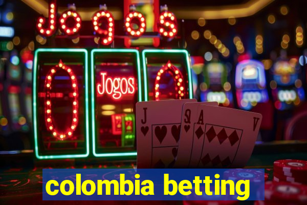 colombia betting