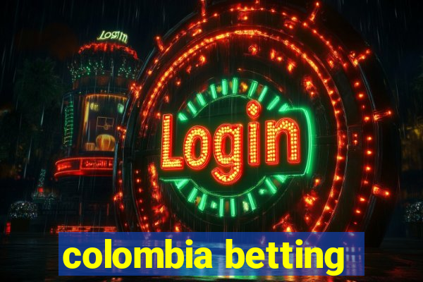 colombia betting