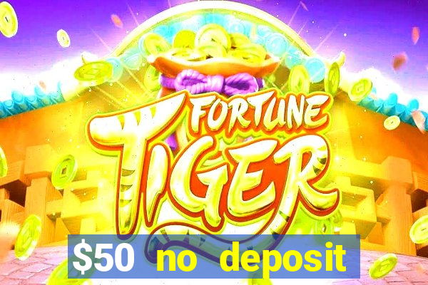 $50 no deposit bonus casino extreme