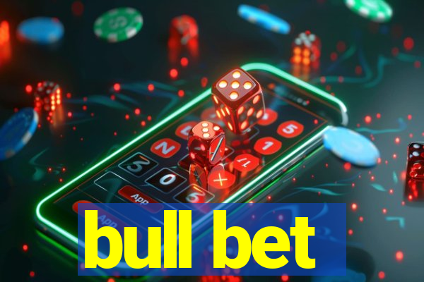 bull bet