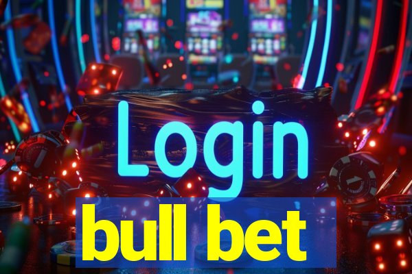 bull bet